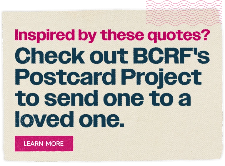 Inspired by these quotes?